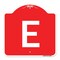 Signmission Designer Series Sign-Sign W/ Letter E, Red & White Aluminum Sign, 18" x 18", RW-1818-22956 A-DES-RW-1818-22956 - alternate 1